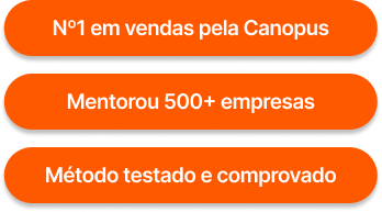 Nº1 em vendas pela Canopus. Mentorou 500+ empresas. Método testado e comprovado.